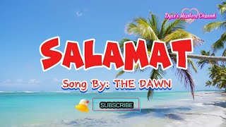 SALAMAT - The Dawn (lyrics) #musiclover #trendingonmusic #highlights