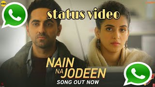 Nain Na jori kithe "Naina na jori "Whatsap status video "Msona official