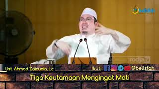 Tiga Keutamaan Mengingat Mati | Ust. Ahmad Zainudin, Lc.