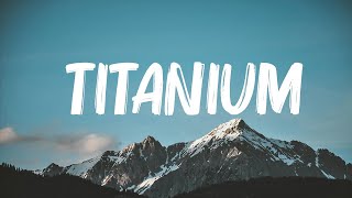 David Guetta - Titanium (Lyrics) ft. Sia