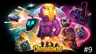 Crashlands - Ep. 9 Breaking out Barbraan