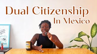 Requirements for Americans to have Dual Citizenship in Mexico