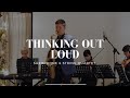 SAX & STRINGS -  Thinking Out Loud (ED SHEERAN Saxophone Cover)