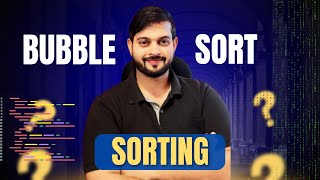 Bubble Sort | Data Structures & Algorithm | Complete Guide + Dry Run + Code