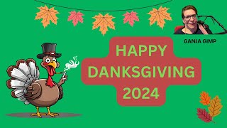 HAPPY DANKSGIVING 2024