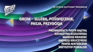 Campus Polska Przyszłości: GROM - służba, poświęcenie, pasja, przygoda