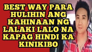 Best way para hulihin ang kahinaan ng lalaki lalo na kapag hindi ka kinikibo .1161