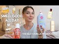 how to smell good all day 🍦 🤍  cozy vanilla edition |  my favorites