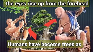 Humans have become trees as the eyes rise up from the forehead