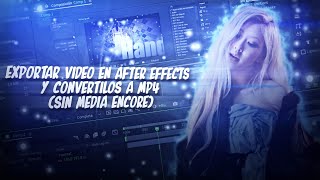 Exportar videos de After Effects y convertirlos a mp4 (Sin adobe media encorer) Español