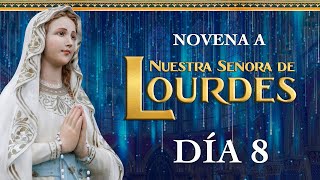 Novena Milagrosa a la Virgen de Lourdes 💧Día 8💧 Oración e Historia 🙏 Caballeros de la Virgen