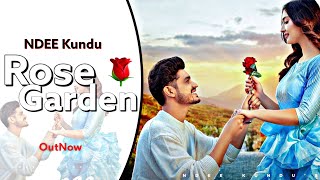 Rose Garden : NDEE KUNDU x ISHA SHARMA : New Haryanvi Song 2022