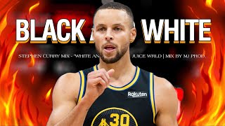 Stephen Curry Mix - “Black And White” (ft. Juice WRLD) ᴴᴰ