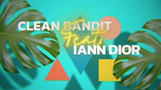Clean Bandit - Higher (feat. iann dior) [Official Lyric Video]