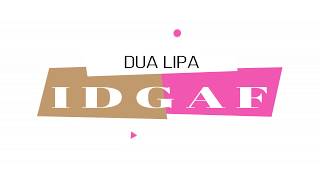 IDGAF - Dua Lipa (Karaoke Version)