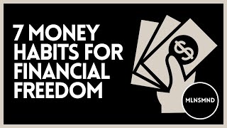 7 Financial Habits For Financial Freedom