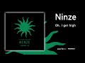 Ninze - Oh, I get high (Feines Tier 017)