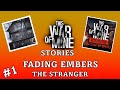 Fading Embers #1: The Stranger | This War of Mine Stories DLC