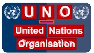 UNO  United Nations Organization (ഐക്യരാഷ്ട്ര സംഘടന )