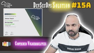 Container Vulnerabilities : Solution : DevSecOps : TryHackMe : Walk through 15A