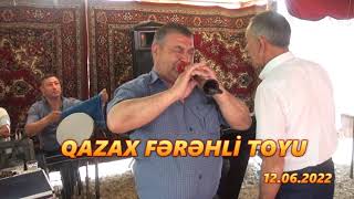 QAZAX FƏRƏHLİ TOYU NADİR QARA ZURNA ÇOBAN BAYATISI