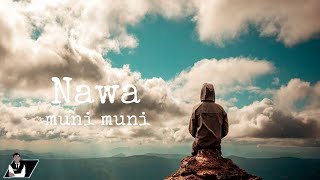 Nawa | Munimuni (Lyric Video)