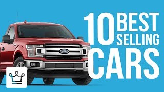 Top 10 Best Selling Cars In The World 2018