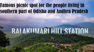 Maa Balakumari HILL Station at Ganjam Odisha.!