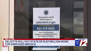 Deloitte Will Pay Ri 7 Million More For Ribridges Data Breach