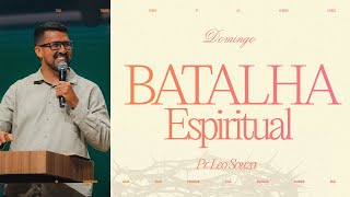 Batalha Espiritual | Pr. Léo Souza