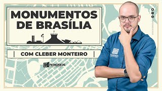 MONUMENTOS DE BRASÍLIA com Cleber Monteiro