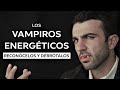 Cómo lidiar con los Vampiros Energéticos