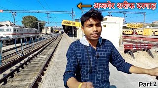 Ajmer Dargah Sharif jaane ka raasta ||  Ajmer railway station full video || Sharad travel vlogs