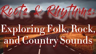 Exploring Folk, Rock & Country Sounds || Pop Rock & Country || Best Of Folk Rock & Country Music