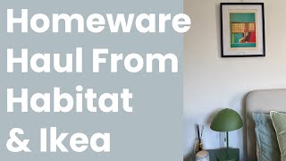 Homeware Haul For My 1930s London Apartment | Habitat \u0026 IKEA