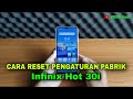 Cara reset ulang hp infinix hot 30i | reset pengaturan pabrik