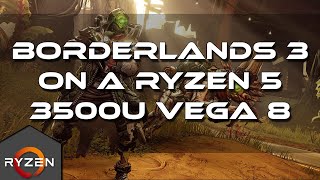 ボーダーランズ 3 ゲームプレイ | Ryzen 5 3500U Vega 8 8GB RAM 上