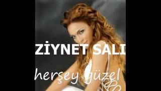 Ziynet Sali - Herşey Güzel olacak