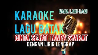 KARAOKE CINTA SEJATI TANPA SYARAT | NADA LAKI-LAKI