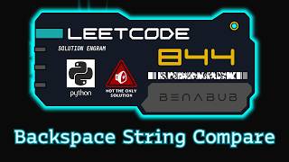 Backspace String Compare — LeetCode #844 | Python Algorithm Visualization