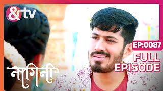 त्रिशूल Itne दिन से Kaha था ? |Nagini |Full Ep 87|30 Jul 22|Namratha Gowda | @andtvchannel