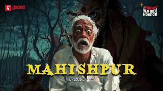 Haar Heem Horror | Season 3 | Mahishpur | Bangla Horror Story | Mirchi Bangla