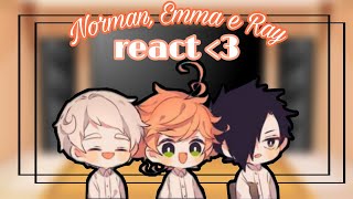 //Norman, Emma e Ray react// ||RayxEmma 🖤🧡 e NormanxEmma 💙🧡|| [TPN] (GC)