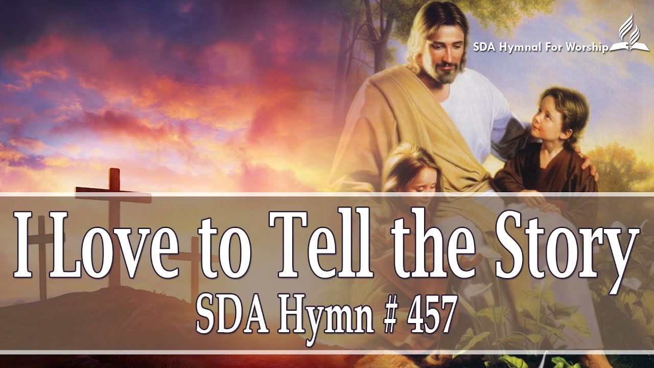 I Love To Tell The Story - SDA Hymn # 457 - YouTube Music