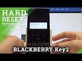 How to Hard Reset BLACKBERRY Key2 - Bypass Screen Lock / Wipe Data How to Hard Reset BLACKBERRY Key2 - Bypass Screen Lock / Wipe Data