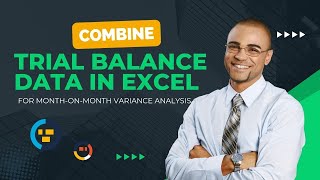 Combine Trial Balance Data with Power Query for Month on Month Analysis in Excel.