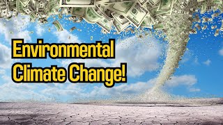 CLIMATE CHANGE: Understanding the ECONOMIC consequences!