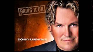 Donny Parenteau - Don't Forget To Fish