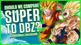 SHOULD WE COMPARE DRAGON BALL SUPER TO Z? | A Dragonball Discussion