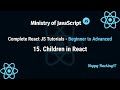 React JS Tutorials | Children Props in React | React JS From Beginner to Advanced